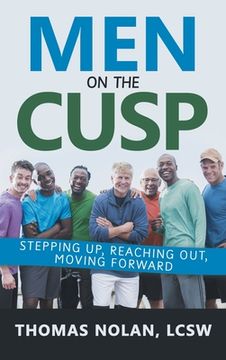 portada Men on the Cusp: Stepping up, Reaching Out, Moving Forward (en Inglés)