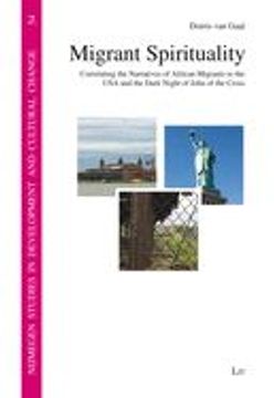 portada Migrant Spirituality: Correlating the Narratives of African Migrants to the usa and the Dark Night of John of the Cross