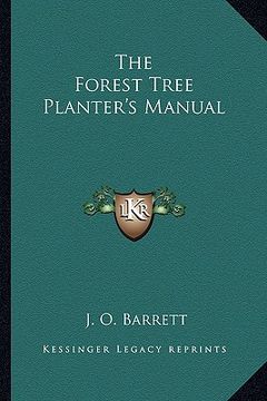 portada the forest tree planter's manual (en Inglés)