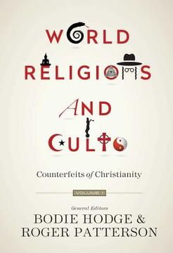 portada World Religions and Cults (Volume 1): Counterfeits of Christianity