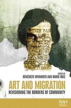 portada Art and Migration: Revisioning the Borders of Community (Rethinking Art'S Histories) (en Inglés)