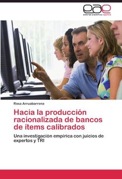 portada Hacia la producción racionalizada de bancos de ítems calibrados: Una investigación empírica con juicios de expertos y TRI