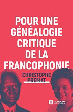 portada Pour une Généalogie Critique de la Francophonie (in French)