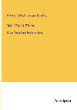 portada Sämmtliche Werke: Erste Abtheilung Sechster Band (en Alemán)