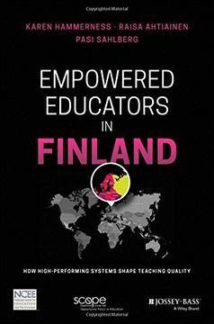 portada Empowered Educators in Finland: How High-Performing Systems Shape Teaching Quality (en Inglés)