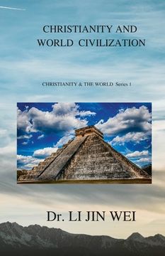 portada Christianity and World Civilization: CHRISTIANITY & THE WORLD Series 1 (en Inglés)