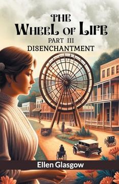 portada The Wheel of Life Part iii Disenchantment (en Inglés)