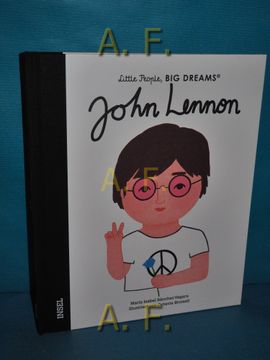 portada John Lennon: Little People, big Dreams. Bilderbuch für Kinder ab 4 Jahren. (en Alemán)