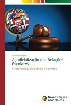 portada A Judicialização das Relações Escolares: A intervenção do público no privado (Paperback) (en Portugués)