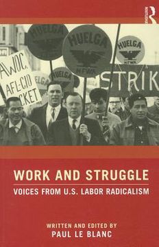 portada Work and Struggle: Voices From U. St Labor Radicalism (en Inglés)