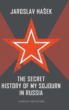 portada The Secret History of my Sojourn in Russia (en Inglés)