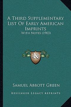 portada a third supplementary list of early american imprints: with notes (1903) (en Inglés)