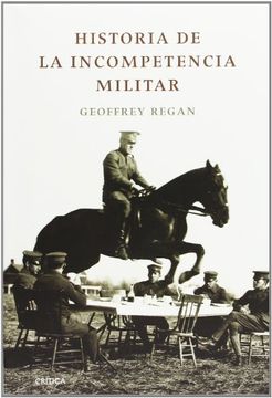 portada Historia de la Incompetencia Militar (in Spanish)