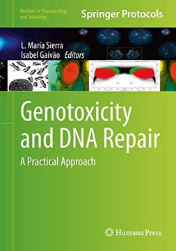 portada Genotoxicity and dna Repair: A Practical Approach (Methods in Pharmacology and Toxicology) (in English)