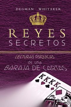 portada Reyes Secretos: Lecturas Psíquicas de una Baraja de Cartas