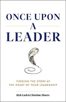 portada Once Upon a Leader: Finding the Story at the Heart of Your Leadership (in English)