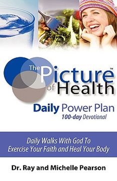 portada the picture of health daily power plan 100-day devotional (en Inglés)