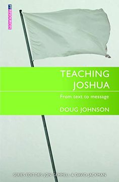 portada Teaching Joshua: From Text to Message (Proclamation Trust) (en Inglés)