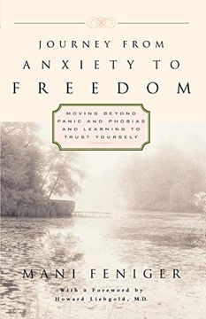 portada Journey From Anxiety to Freedom: Moving Beyond Panic and Phobias and Learning to Trust Yourself 