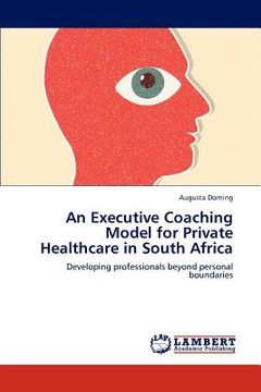 portada an executive coaching model for private healthcare in south africa (en Inglés)