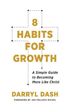 portada 8 Habits for Growth: A Simple Guide to Becoming More Like Christ (en Inglés)