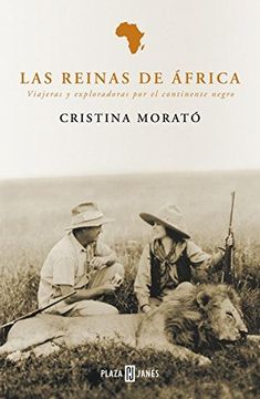 portada Las reinas de Africa. Viajeras y exploradoras por el continente negro (in Spanish)