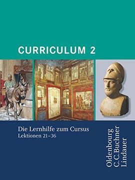 portada Curriculum 2. Lernjahr: Lernhilfe zum Cursus Lektion 21-36. Gymnasium sek i, Gesamtschule, Gymnasium sek ii (en Latin)