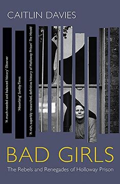 portada Bad Girls: The Rebels and Renegades of Holloway Prison (en Inglés)