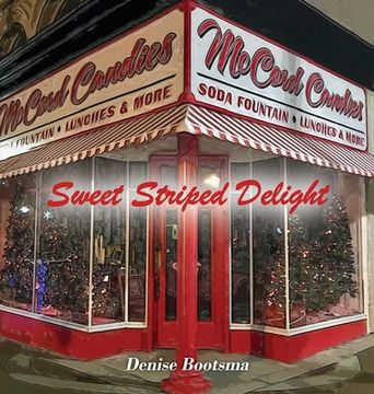 portada Sweet Striped Delight: McCord Candies Candy Cane (en Inglés)