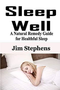 portada Sleep Well: A Natural Remedy Guide for Healthful Sleep (in English)