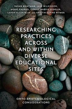 portada Researching Practices Across and Within Diverse Educational Sites: Onto-Epistemological Considerations 
