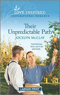 portada Their Unpredictable Path: An Uplifting Inspirational Romance (Love Inspired) (en Inglés)