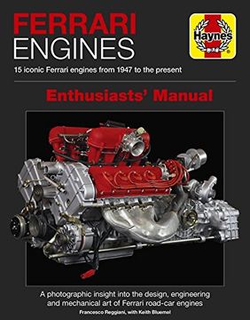 portada Ferrari Engines Enthusiasts' Manual: 15 Iconic Ferrari Engines From 1947 to the Present (Haynes Manuals) (in English)