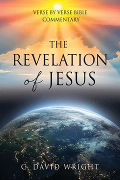 portada The Revelation of Jesus: Verse by Verse Bible Commentary (en Inglés)