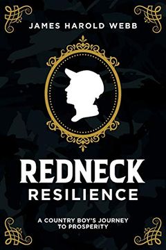 portada Redneck Resilience: A Country Boy’S Journey to Prosperity