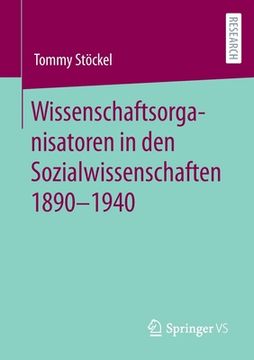 portada Wissenschaftsorganisatoren in Den Sozialwissenschaften 1890-1940 