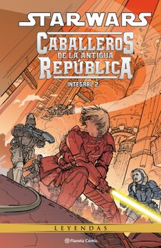 portada STAR WARS CABALLEROS DE LA ANTIGUA REPUBLICA (LEYENDAS) N║ (in Spanish)