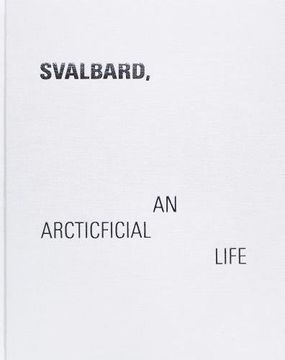 portada Svalbard - An Arcticficial Life