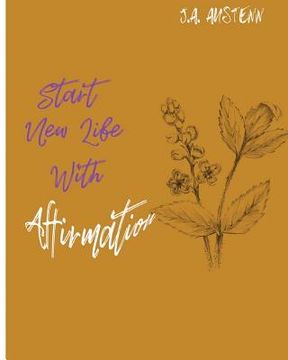 portada Start New Life With Affirmation (in English)