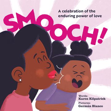 portada Smooch! A Celebration of the Enduring Power of Love (en Inglés)