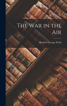 portada The War in the Air (en Inglés)