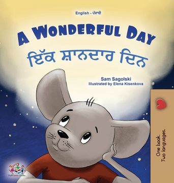 portada A Wonderful Day (English Punjabi Gurmukhi Bilingual Children's Book) (en Panjabi)