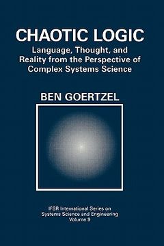 portada chaotic logic: language, thought, and reality from the perspective of complex systems science (in English)