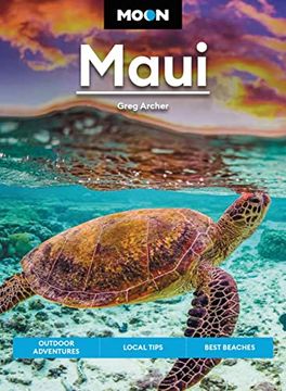 portada Moon Maui: Outdoor Adventures, Local Tips, Best Beaches (Moon Travel Guides) (en Inglés)