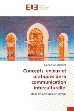 portada Concepts, enjeux et pratiques de la communication interculturelle (en Francés)