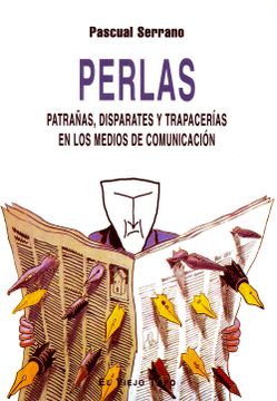 portada Perlas: Patrañas, Disparates y Trapacerías en los Medios de Comunicación