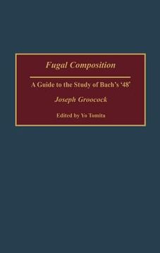 portada fugal composition: a guide to the study of bach's '48'