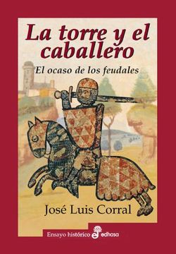 portada La Torre y el Caballero: El Ocaso de los Feudales (in Spanish)
