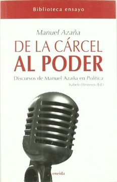 De La Carcel Al Poder (Ensayo)