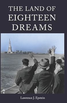 The Land of Eighteen Dreams (en Inglés)